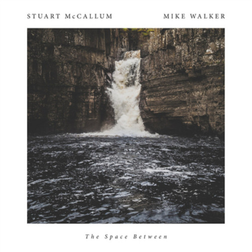 Альбом Mike Walker & Stuart McCallum The Space Between (CD)