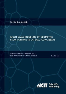 Multi-scale modeling of geometric flow control in lateral flow assays Farshid Ja