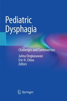 Pediatric Dysphagia Challenges And Controversies Julina Ongkasuwan (U. A.) Buch