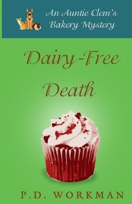 Dairy-Free Death by P.D. Workman Paperback Book