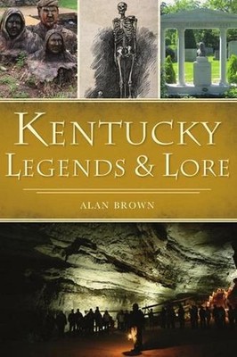 Kentucky Legends & Lore by Dr Brown (English) Paperback Book