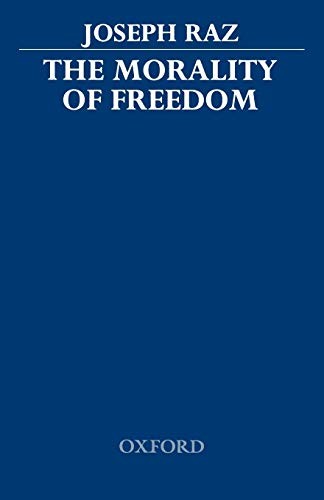 The Morality Of Freedom Joseph (Professor Of Philosophy Of Law And Fellow Of Balliol Coll Raz - Image 5