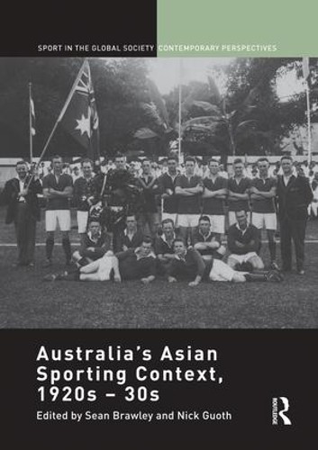 Australia's Asian Sporting Context, 1920s - 30s - 9781138946804