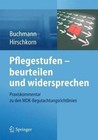 Pflegestufen Beurteilen Und Widersprechen: Praxiskommentar Zu Den Begutachtungsrichtlinien by Frank Hirschkorn, Klaus-Peter Buchmann (Paperback / softback, 2014)