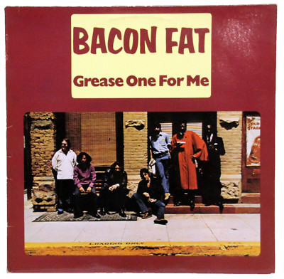 12'' Vinyl - BACON FAT - Grease One For Me