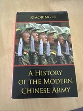 History of the Modern Chinese Army by Xiaobing Li (2007, Hardcover)