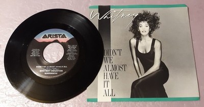 Whitney Houston Didn't We Almost Have It All/Shock Me by Arista 7'' Vinyl 45rpm