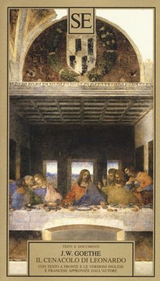 Leonardos Abendmahlssaal - J.W. Goethe - SE 2015 (Texte und Dokumente 233)