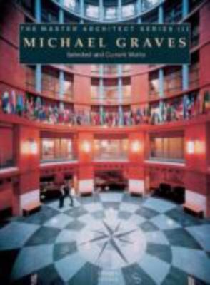 Michael Graves: Selected & Current Works (Master Architect Series III) Graves,
