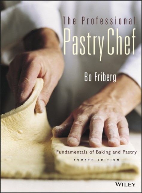 The Professional Pastry Chef by Bo  Friberg (Hardback Book)