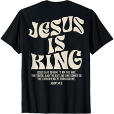 Jesus Is King Bible Verse John 14:6 Christian (on front)God Religious T-Shirt 