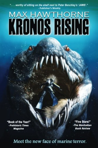 Kronos Rising: After 65 million years, the world's greatest... - Hawthorne, Max