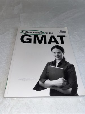 GMAT In Class Manual Version 9.1 The Princeton Review