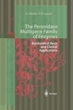 Petrides - Peroxidase Multigene Family of Enzymes   Biochemical Basis  - X555z