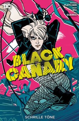 BLACK CANARY 1 - Schrille Töne DC Comic