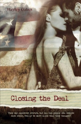 Closing the Deal - Paperback NEW Oakes, Mrs Hayl 01/07/2016