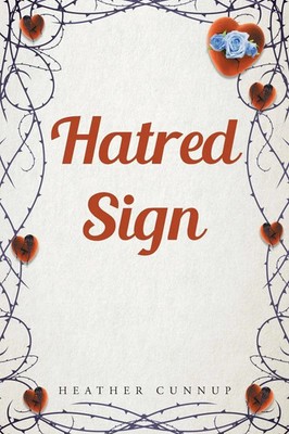 Heather Cunnup | Hatred Sign | Taschenbuch | Englisch (2016) | Page Publishing