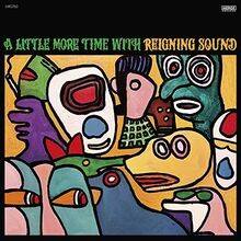 A Little More Time With Reigning Sound Von Reigning Sound | CD | Zustand Neu-image