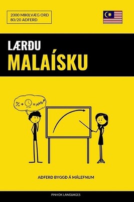 Lru Malasku - Fljtlegt / Auvelt / Skilvirkt: 2000 Mikilvaeg Or? by Pinhok Langua