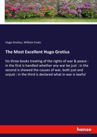 Hugo Grotius (U. A.) | The Most Excellent Hugo Grotius | Taschenbuch | Englisch