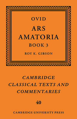 Ovid: Ars Amatoria, Book III (Cambridge Classic. Gibson<| - Image 3