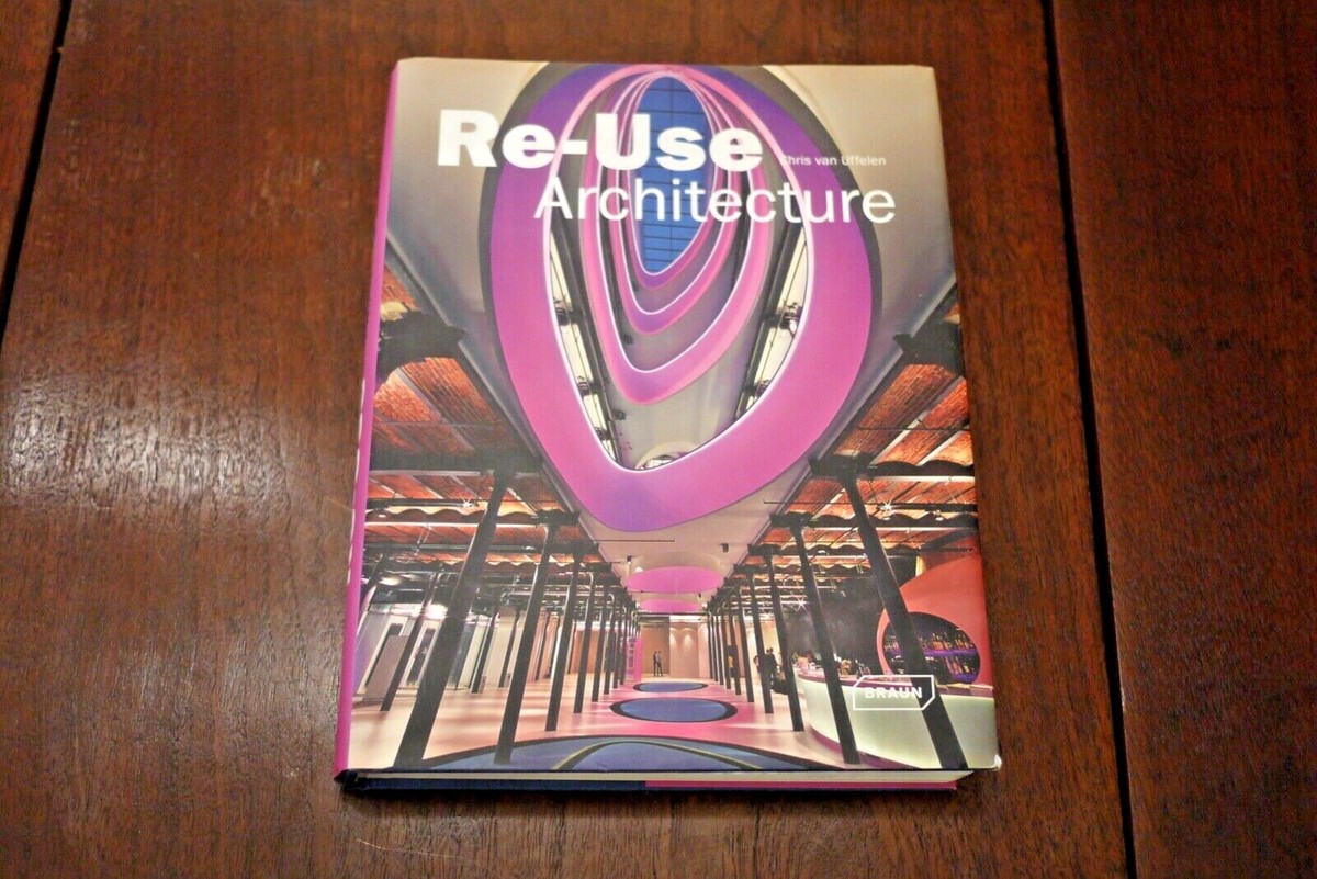 アート・デザイン・音楽 Re-Use Architecture Chris van Uffelen Re-Use Architecture by Chris van Uffelen (2010, Hardcover