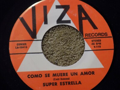 SUPER ESTRELLA Angel De Mi Vida / Como Se Muere De Amor 7'' 45 VIZA