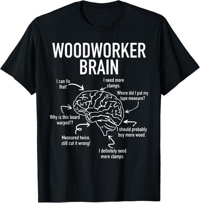 Woodworker Brain Funny Woodworking Humor Design T-Shirt  unisex T-Shirt