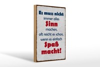 Holzschild Spruch 20X30 Cm Es Muss Nicht Immer Alles Sinn Machen Deko Schild