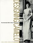 DESIGNING CAMELOT: THE KENNEDY RESTORATION OF THE WHITE By James Abbott & Elaine - Zdjęcie 1 z 1