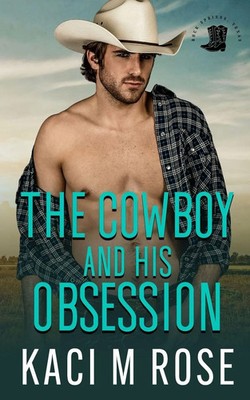 Kaci M. Rose | The Cowboy and His Obsession | Taschenbuch | Englisch (2020)