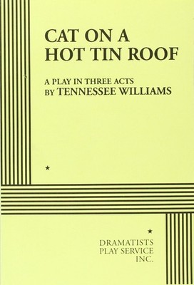 Cat on a Hot Tin Roof.