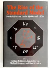RISE OF THE STANDARD MODEL Particle Physics in the 60s & 70s- Hoddeson Cambridge