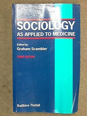 Sociology of Medicine: As Applied to Medicine, Scambler, Graham, Used; Good Book