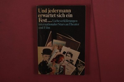 405887 UND JEDERMANN ERWARTET SICH EIN FEST... Henschelverlag Liebeserklärungen