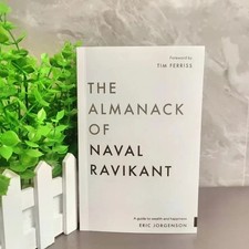 The Almanack of Naval Ravikant: A Guide to Wealth Paperback English Book