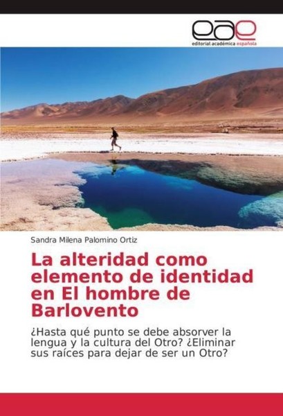 La Alteridad Como Elemento De Identidad En El Hombre De Barlovento Sandra Milena-image