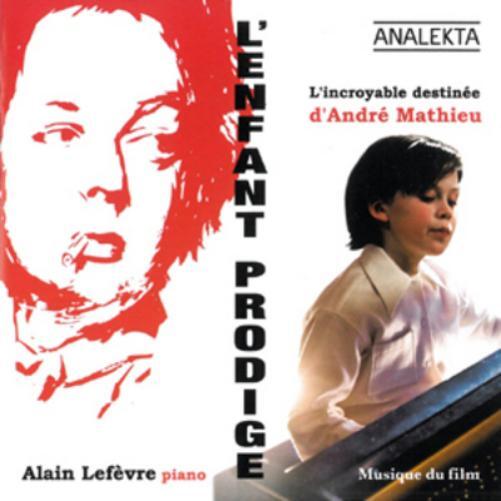 Alain Lefevre L'enfant Prodige (CD) Album