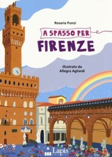 A SPASSO PER FIRENZE  - PUNZI ROSARIA - LAPIS