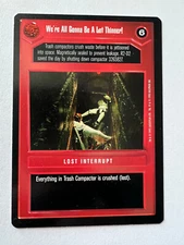 Star Wars CCG Premiere Limited BB We're All Gonna Be Alot Thinner!