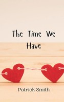 Patrick Smith | The Time We Have | Taschenbuch | Englisch (2024)