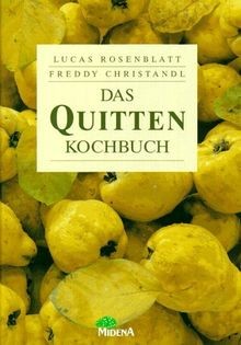 Das Quitten-Kochbuch  von Rosenblatt, Lucas, Christandl,... | Buch | Zustand gut