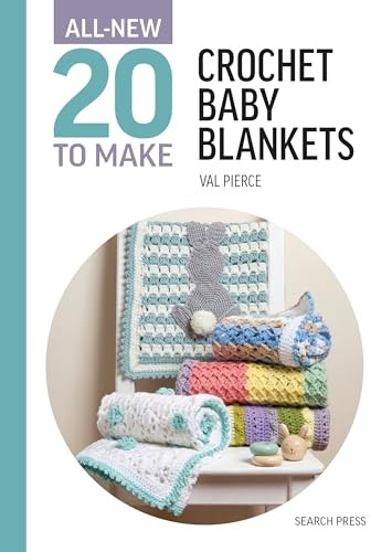 All-New Twenty to Make: Crochet Baby Blankets by Val Pierce (HB 2026) - Image 4