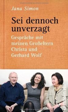 Sei dennoch unverzagt: Gespräche mit meinen Großelt... | Buch | Zustand sehr gut