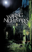 Waking Nightmares Stories From Iran Alireza Mahdipour Taschenbuch Englisch 2009