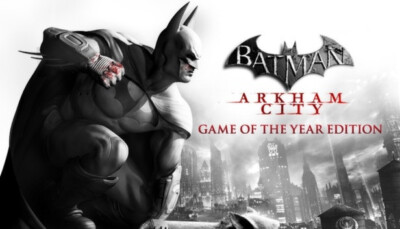 Batman: Arkham City GOTY KEY PC Spiel Steam Download EU