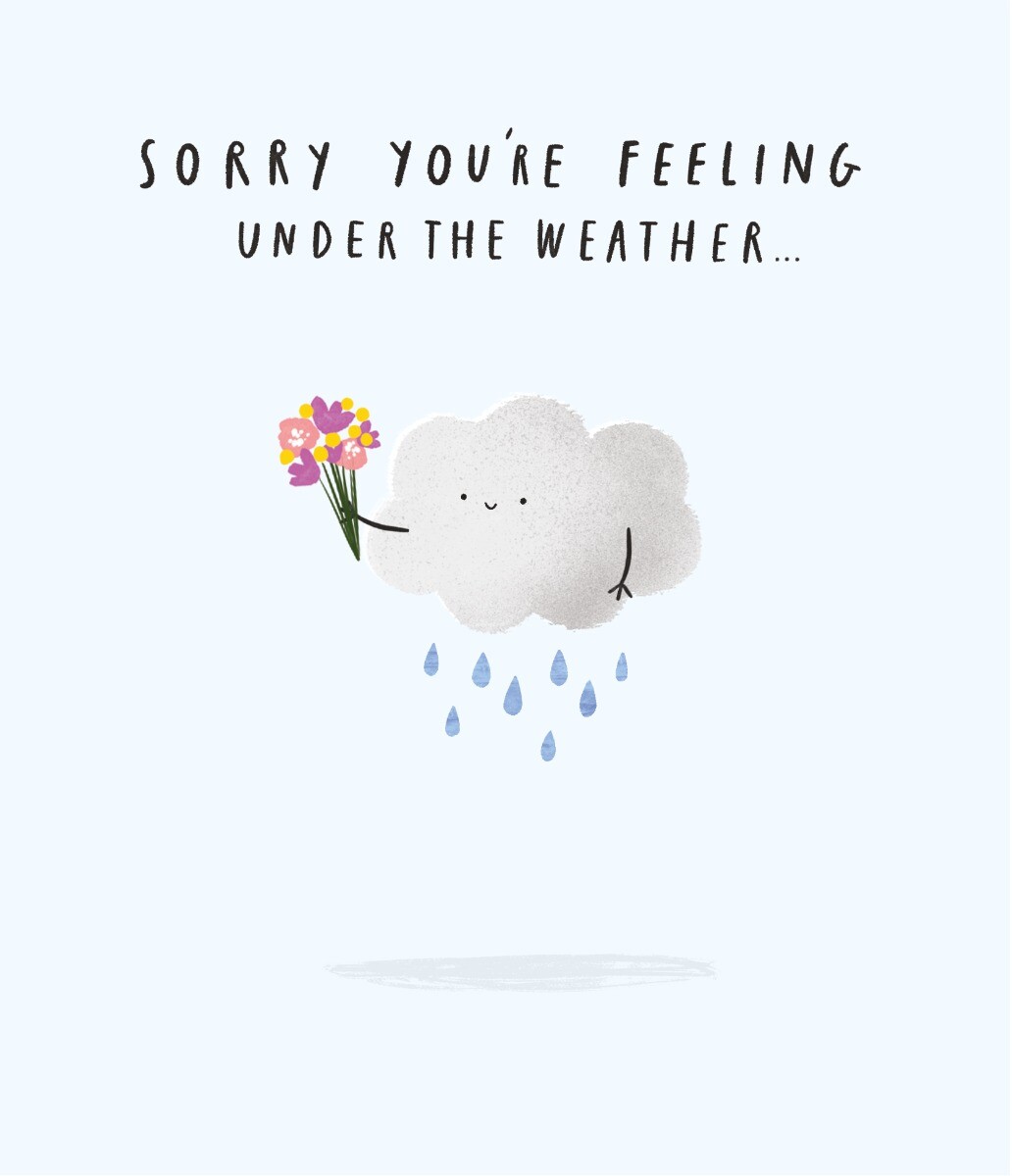 Pun-believable Under the Weather Greeting Card - Get Well Soon Printed in the UK