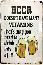 TIN SIGN new 8x12 Beer funny man cave bar vitamins drinking alcohol pub Br7b 