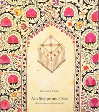 From steppe and oasis. Pictures of Turkestan cultures. In collaboration with d. L