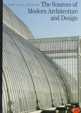 The Sources of Modern Architecture and Design Paperback Nikolaus
